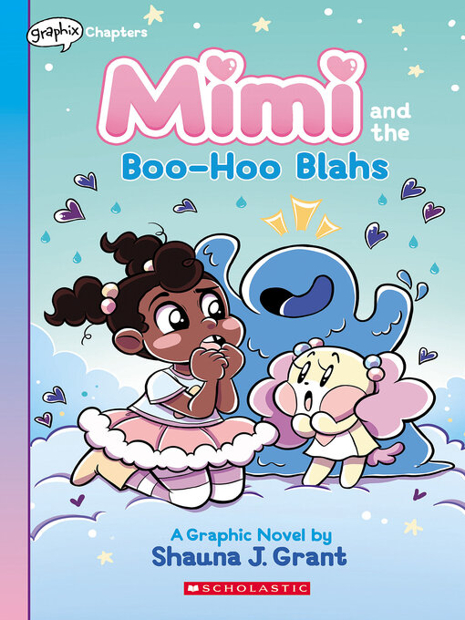 Title details for Mimi and the Boo-Hoo Blahs by Shauna J. Grant - Available